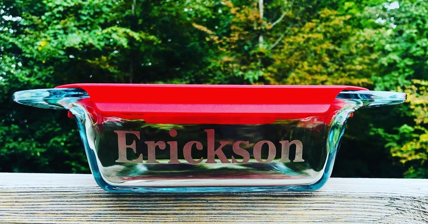 Etched Custom Pyrex Dish - Great Gifts