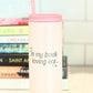 “Book Loving Era” - Book Inspired - Engraved Tumbler - 20oz