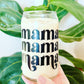 Mama Inspired Beer Can Glass - 16oz