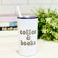 “Coffee and Books” - Reading Tumbler - 12oz