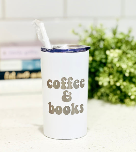 “Coffee and Books” - Reading Tumbler - 12oz