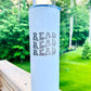 “Read Read Read” Engraved Tumbler- 20oz