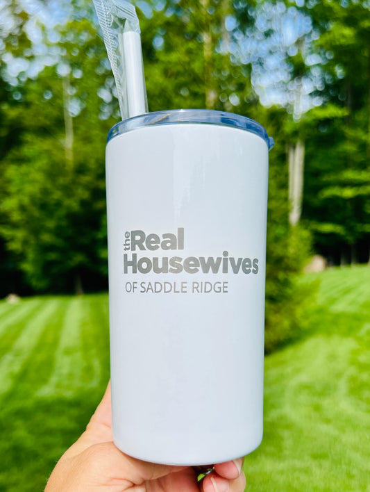 Real Housewives Inspired - 12oz Engraved Tumbler