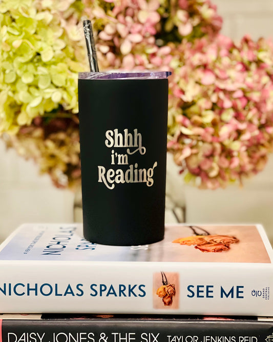 “Shh I’m Reading” - Engraved Tumbler - 12oz