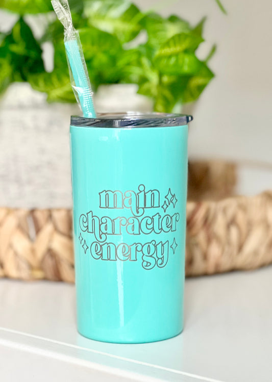 “Main Character Energy” - Engraved Tumbler - 12oz