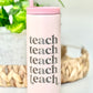 “Teach” Engraved Tumbler - 20oz