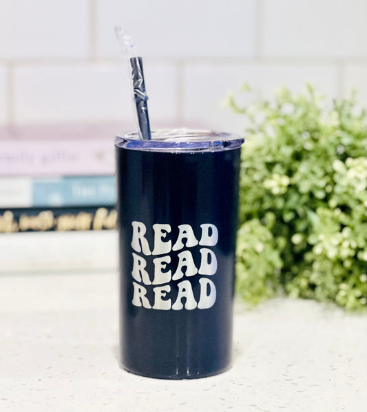 “Read, Read, Read” - Reading Tumbler- 12oz