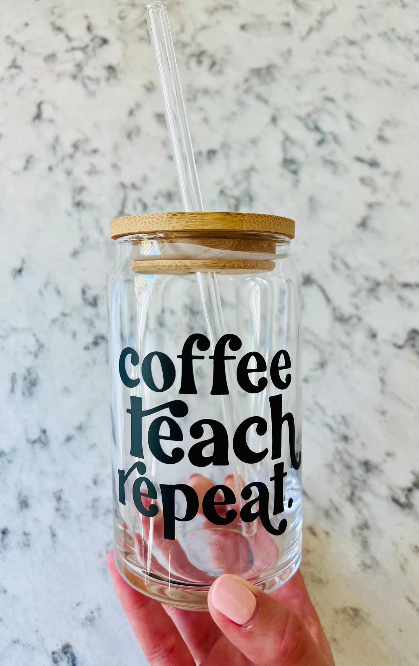 “Coffee, Teach, Repeat” - Beer Can Glass - Iced Coffee Glass - 16oz