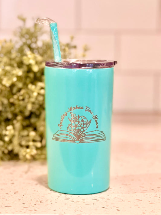 Reading Makes You Bloom- Reading Inspired Tumbler- 12oz